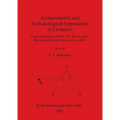 Archaeometric and Archaeological Approaches to Ceramics