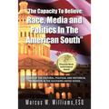 The Capacity to Believe: Race, Media and Politics in the American South