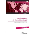 Les financières de l'immobilier locatif: SCPI, OPCI (SPPICAV et FPI) et SIIC