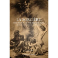 La Sorcière: The Witch of the Middle Ages