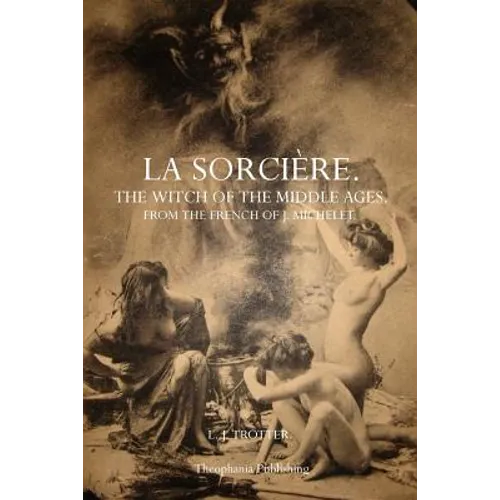 La Sorcière: The Witch of the Middle Ages