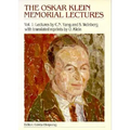 Oskar Klein Memorial Lectures, the (B/S