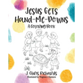 Jesus Gets Hand-Me-Downs