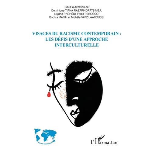 Visages du racisme contemporain: les défis d'une approche interculturelle