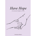 Have Hope: A Devotional for Daughters in Christ