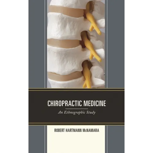 Chiropractic Medicine: An Ethnographic Study