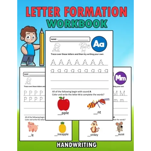 Letter Formation Workbook: Letter Formation Activities For Kids, Help Children Learn To Write With This Handwriting Booklet