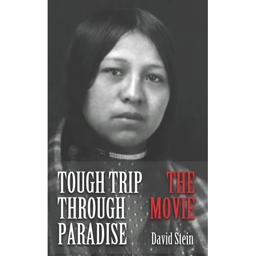 Tough Trip Through Paradise - The Movie