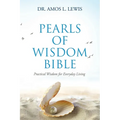 Pearls of Wisdom Bible: Practical Wisdom for Everyday Living