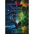 The Winter Sorcerer and the Summer Witch