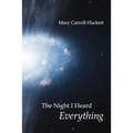 The Night I Heard Everything