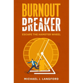 Burnout Breaker: Escape the Hamster Wheel