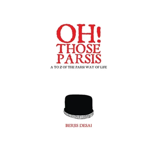 Oh Those Parsis