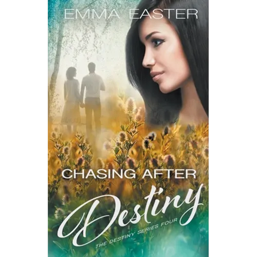 Chasing After Destiny