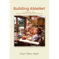 Building AbleNet: A Remarkable Journey, Creating Assistive Technology and Impacting Lives