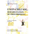 Enfin chez soi: Réhabilitation de préfabriqués