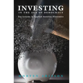 Investing in the Age of Democracy: Ten Lessons in Applied Austrian Economics
