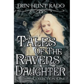Tales of the Ravensdaughter - Collection One