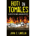 Hot! In Tomales: A Mark Johnson Mystery