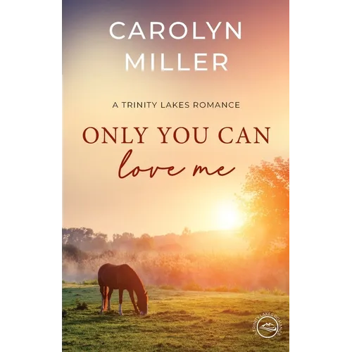 Only You Can Love Me