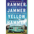 Rammer Jammer Yellow Hammer: A Road Trip into the Heart of Fan Mania