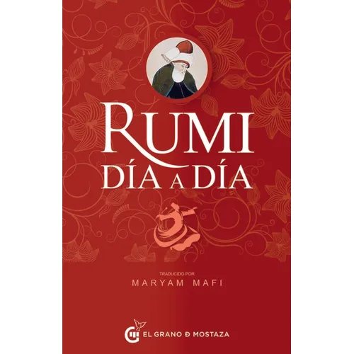 Rumi, Dia a Dia