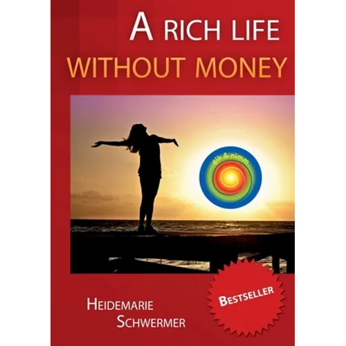 A rich life without money