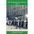 The Hungarian Revolution, 1956