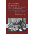 Thoughts and Reflections of Armand-Jean de Rancé, Abbot of La Trappe