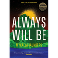 Always Will Be: Stories of Goori Sovereignty from the Futures of the Tweed