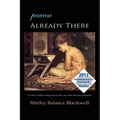 Already There: poems
