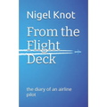 From the Flight Deck: the diary of an airline pilot