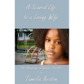 A Scared Life to a Loving Wife