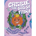 Cassie The Sassy Fairy: Banishment From Flower Valley