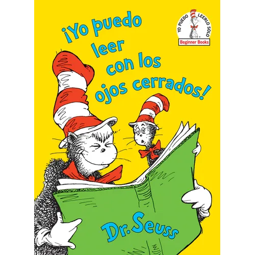 ¡Yo Puedo Leer Con Los Ojos Cerrados! (I Can Read with My Eyes Shut! Spanish Edition)