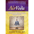 AirVeda: Ancient & New Medical Wisdom, Digestion & Gas
