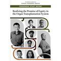 Realizing the Promise of Equity in the Organ Transplantation System