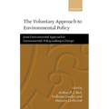 The Voluntary Approach to Environmental Policy: Joint Environmental Policy-Making in Europe