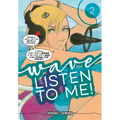 Wave, Listen to Me! 2