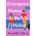 Everyone Hates Kelsie Miller