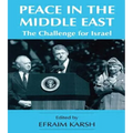 Peace in the Middle East: The Challenge for Israel