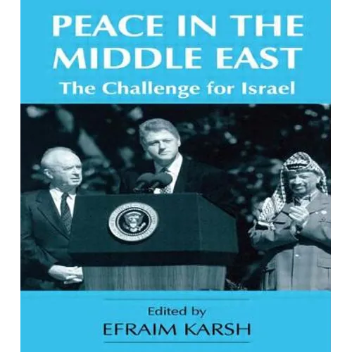 Peace in the Middle East: The Challenge for Israel