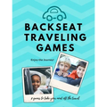 Backseat Traveling Games: 8 paper games excellent for travel by car, air, train, or bus