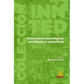 Innovaciones tecnológicas en didácticas específicas