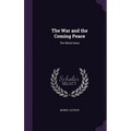 The War and the Coming Peace: The Moral Issue