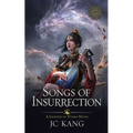 Songs of Insurrection: A Legends of Tivara Story