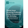 Theme Issue Honoring Professor Robert Verpoorte's 75th Birthday: Past, Current and Future of Natural Products Research