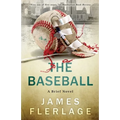 The Baseball: A Brief Novel
