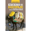 Exceso De Equipaje: Cuando La Vida Se Vuelve Una Carga Pesada