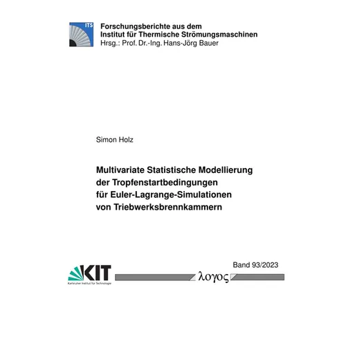 Multivariate Statistische Modellierung Der Tropfenstartbedingungen Fur Euler-Lagrange-Simulationen Von Triebwerksbrennkammern